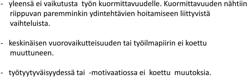 hoitamiseen liittyvistä vaihteluista.