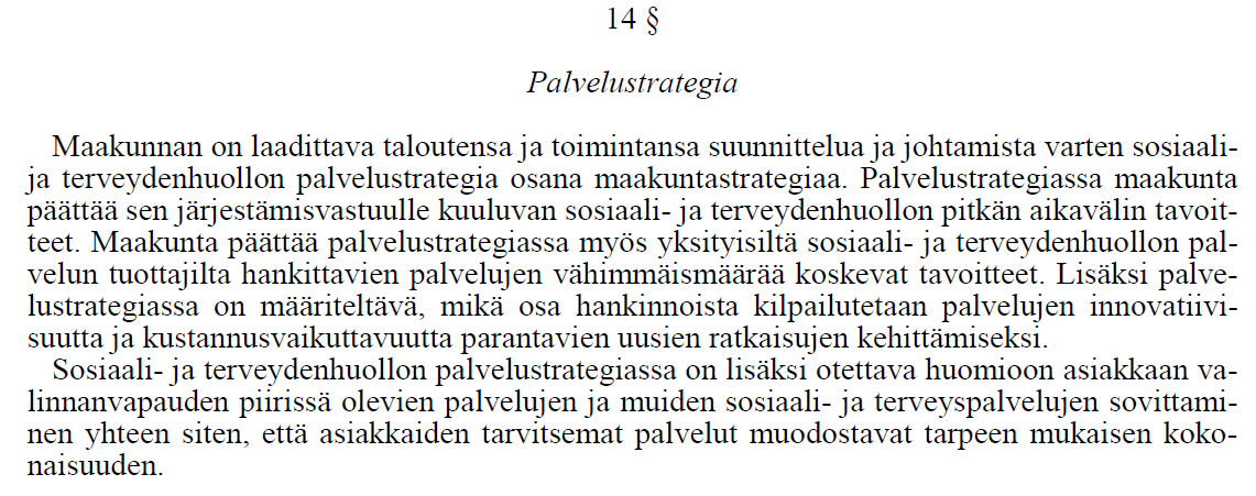 6/18 Sote-palvelustrategia -tavoitteet -yksityisten vähimmäismäärä -mitkä palvelut kilpailutetaan Hyvinvointipalveluiden järjestämissuunnitelman päivittäminen ja täydentäminen; yksityisiltä