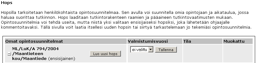 Seuraavassa, alla olevan kaltaisessa ruudussa näet tutkintosi (tai tutkintojesi, jos sinulla on oikeuksia suorittaa useampia tutkintoja) tiedot.