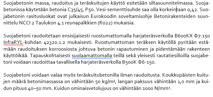 Pintarakenteet Kannen eristämisen ohjeistukseen tullut pieniä muutoksia Suojabetonin betonilaadut ja raudoitus/betonin kuidut on nyt esitetty Suojahiekan