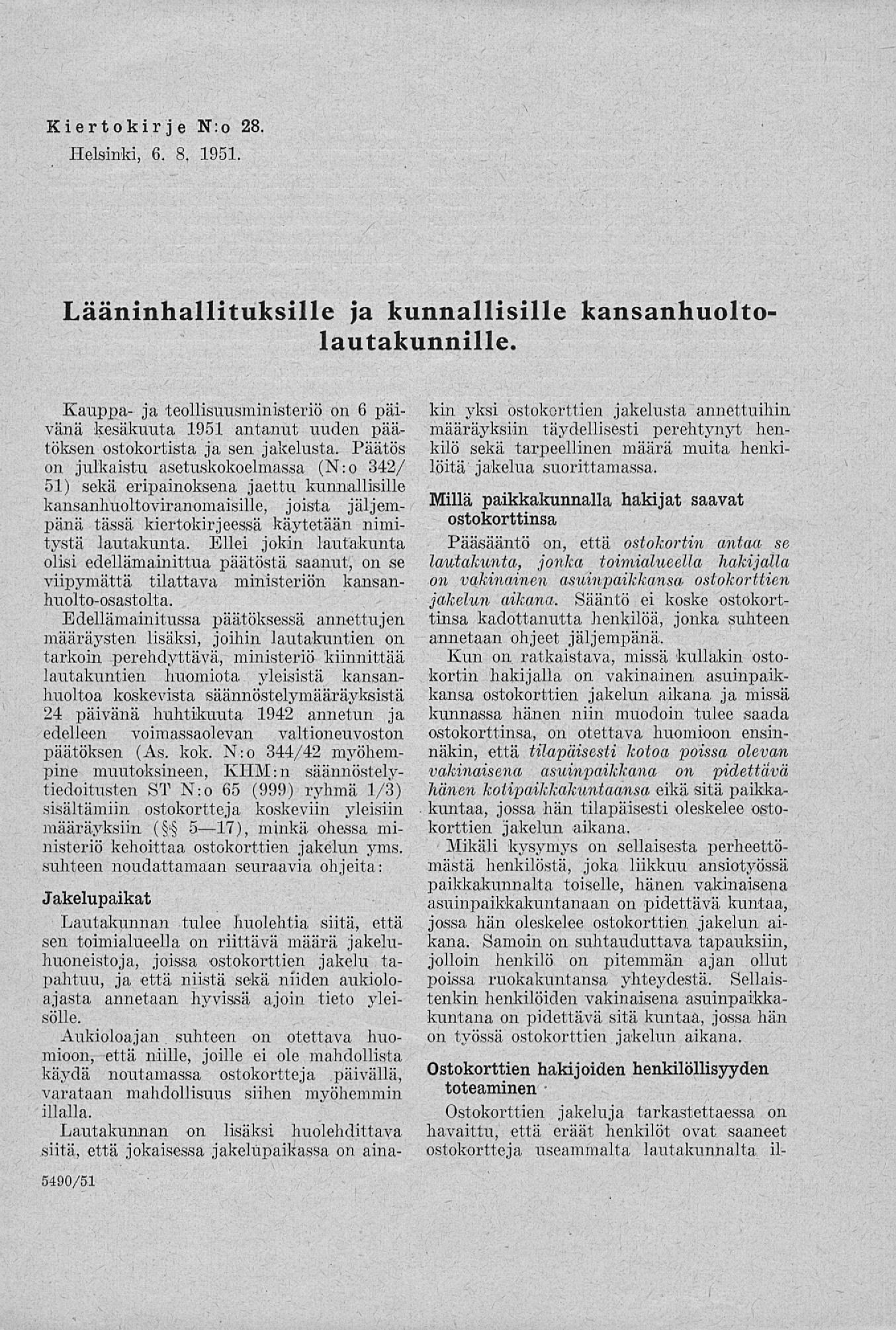 Kiertokirje N:o 28. Helsinki, 6. 8. 1951. Lääninhallituksille ja kunnallisille kansanhuoltolautakunnille.