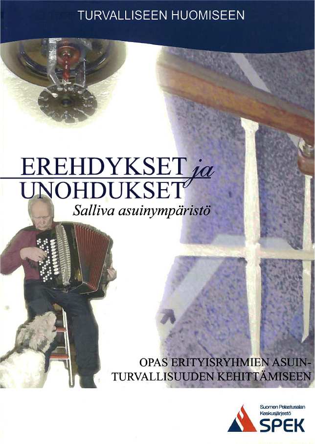 Asumisen paloturvallisuuden parantaminen Erehdykset ja unohdukset salliva