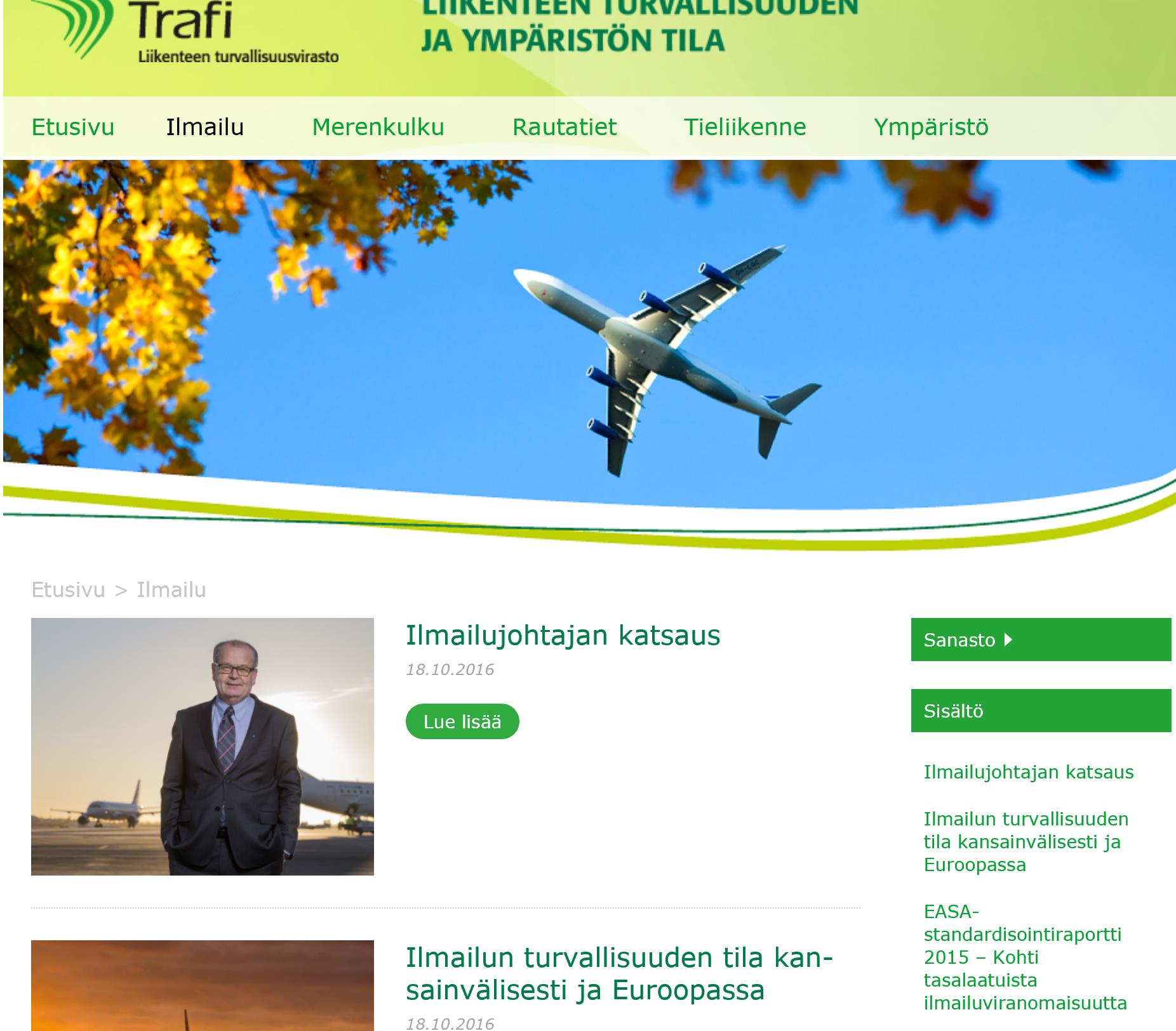 Liikennejärjestelmän turvallisuuden ja ympäristön tila http://katsaukset.trafi.fi/ etusivu/ilmailu.
