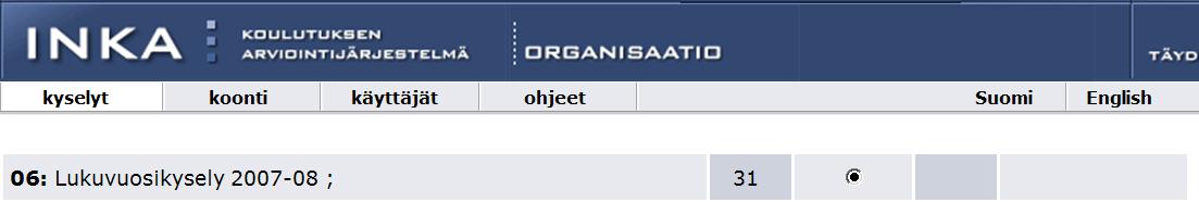 8. Tulosten tarkasteleminen 8.1 Yksittäisten kyselyjen tulostarkastelu Kyselyt -listassa valitaan kysely, jonka tuloksia halutaan tarkastella.