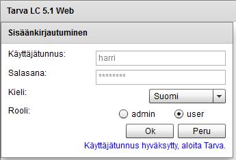 2 Kirjautuminen TarvaLC-ohjelmaan kirjaudutaan linkistä: http://tarvalc.myapp.info/tarvadb/tarva/tarva.html henkilökohtaisella tunnuksella ja salasanalla.