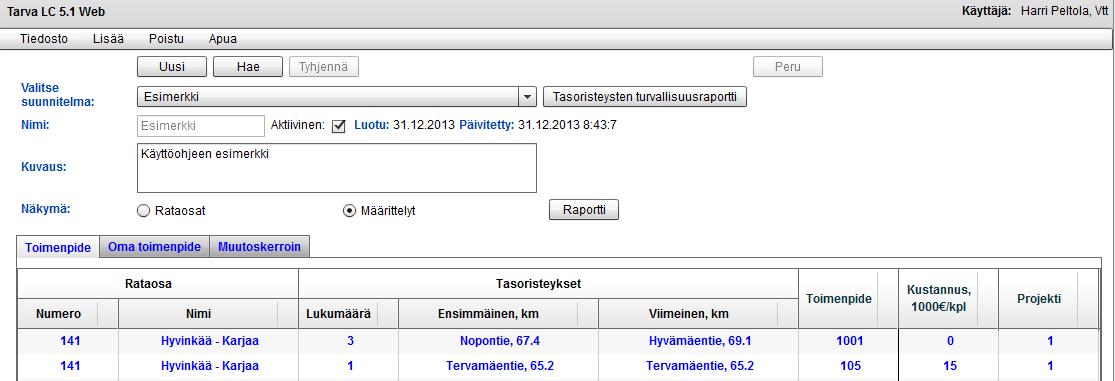 7 Määrittelyt -näkymä ( Määrittelyt -näkymässä ( voi katsella jo tehtyjä toimenpidemäärittelyjä, muokata niitä sekä määritellä lisää toimenpiteitä.