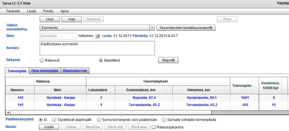 8 Määrittelyt -näkymä ( Määrittelyt taulukkona -näkymässä on kolme välilehteä (, joilla voidaan määritellä oma toimenpide (tarkemmin sivulla 9), valita laskentaan toimenpide (tarkemmin sivulla 10)