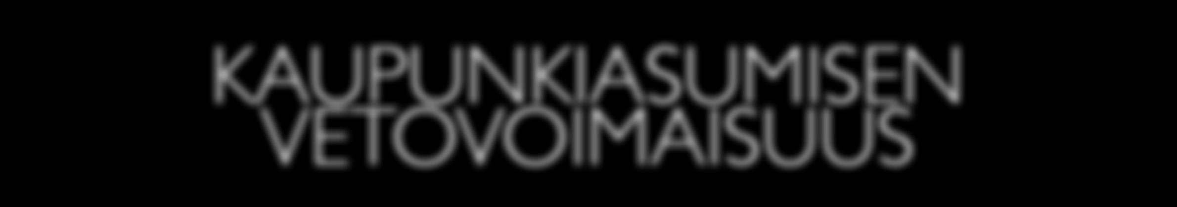 AUPUNIASUMISN VTOVOIMAISUUS
