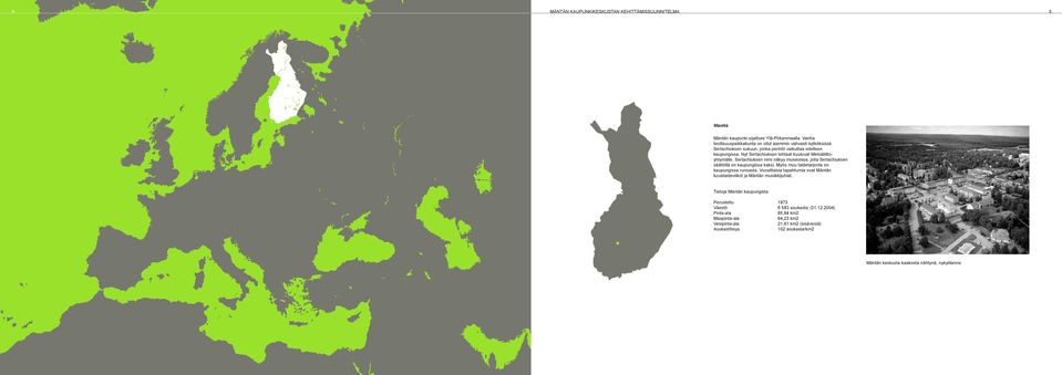 Ny Serlachiuksen ehaa kuuluva Mesliioyhymlle. Serlachiuksen nimi nkyy museoissa, joia Serlachiuksen siöll on kaupungissa kaksi.