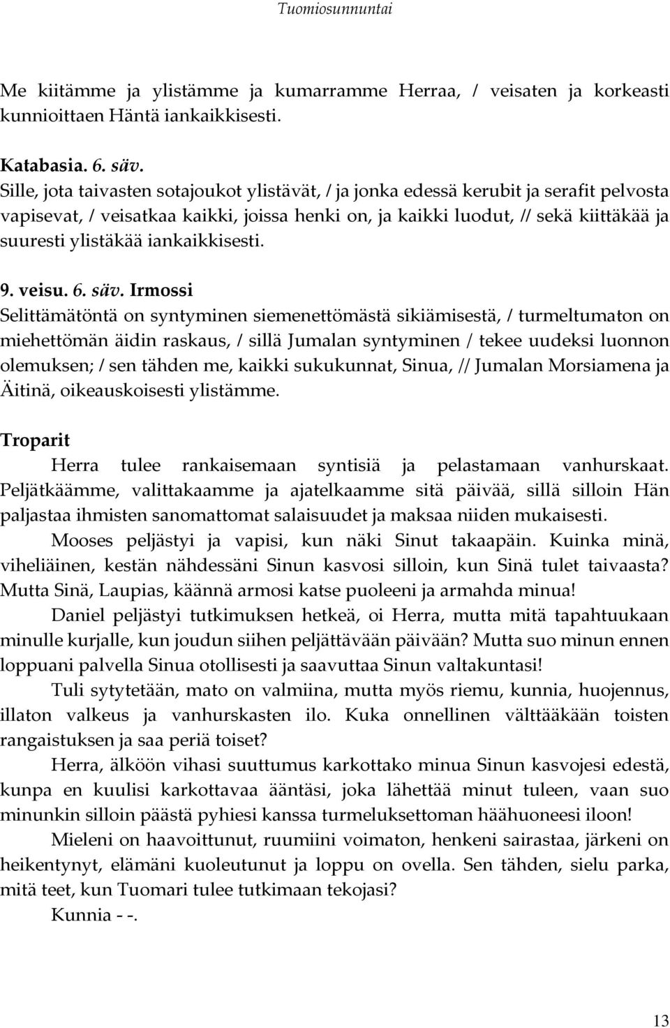 iankaikkisesti. 9. veisu. 6. säv.