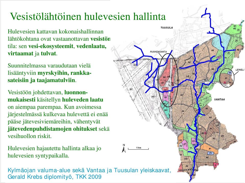 Vesistöön johdettavan, luonnonmukaisesti käsitellyn huleveden laatu on aiempaa parempaa.