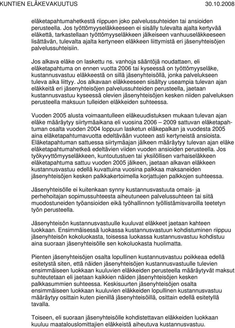 o sllä äseyhtesöllä oa palelusee tulea aa lttyy os alaaa eläeesee ssältyy useampa tulea aa eläetä er äseyhtesöe palelussuhtede perusteella aetaa ustausastuu yseessä olee äseyhtesöe ese de paleluse