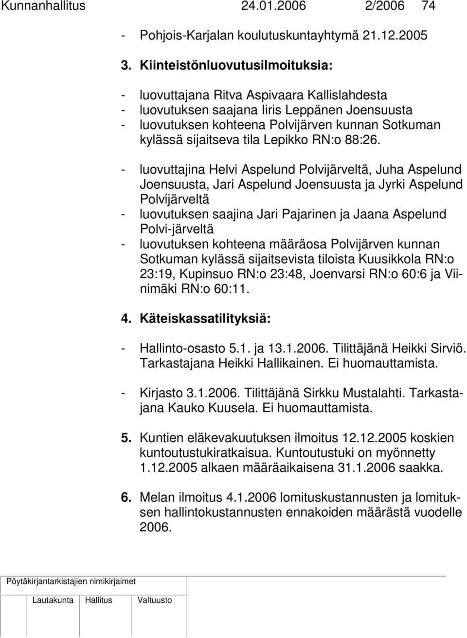 tila Lepikko RN:o 88:26.