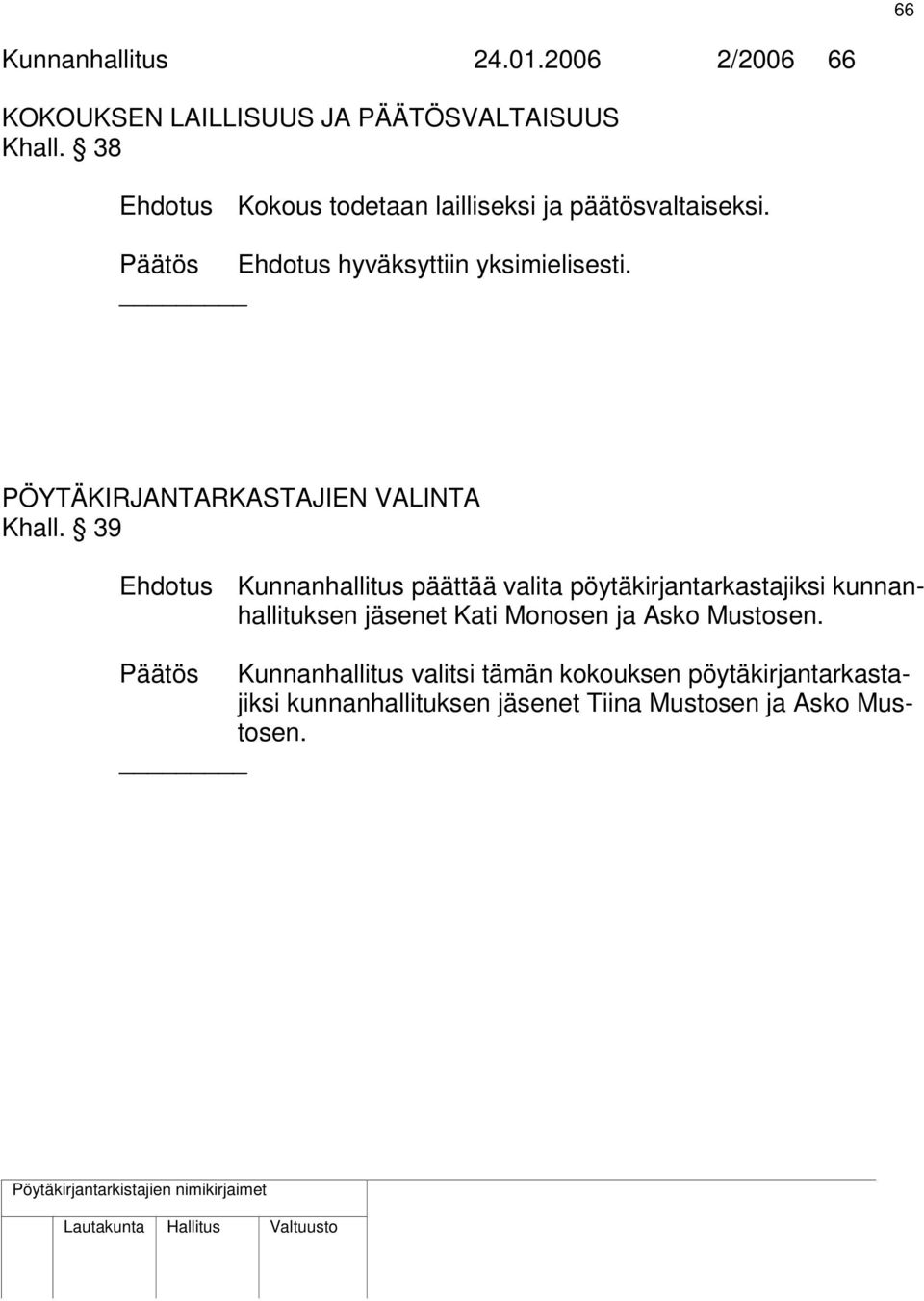 PÖYTÄKIRJANTARKASTAJIEN VALINTA Khall.