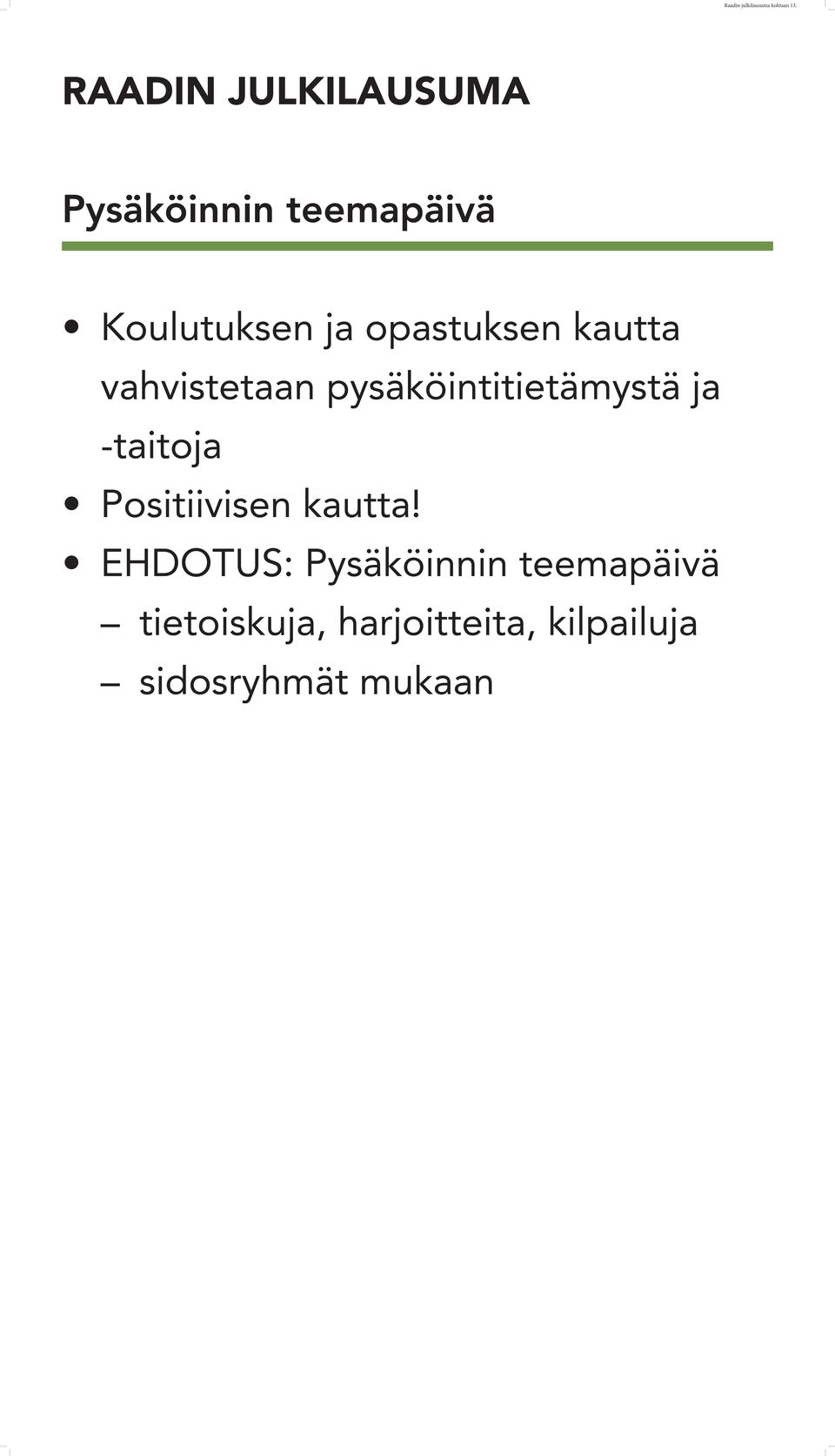 vahvistetaan pysäköintitietämystä ja -taitoja