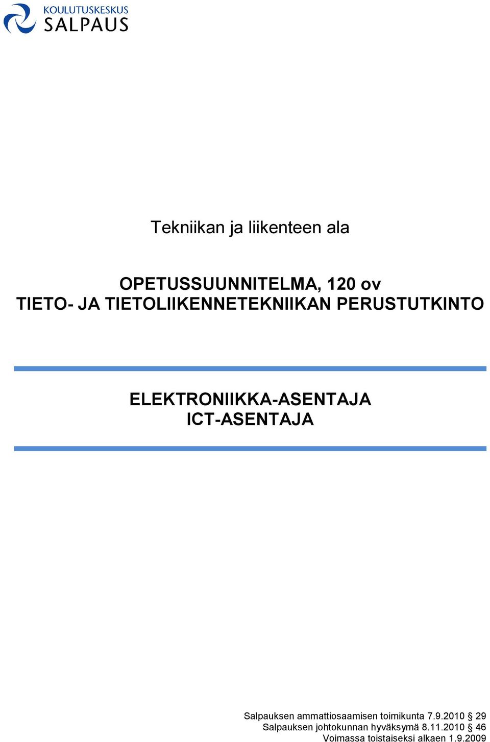 ICT-ASENTAJA Salpauksen ammattiosaamisen toimikunta 7.9.