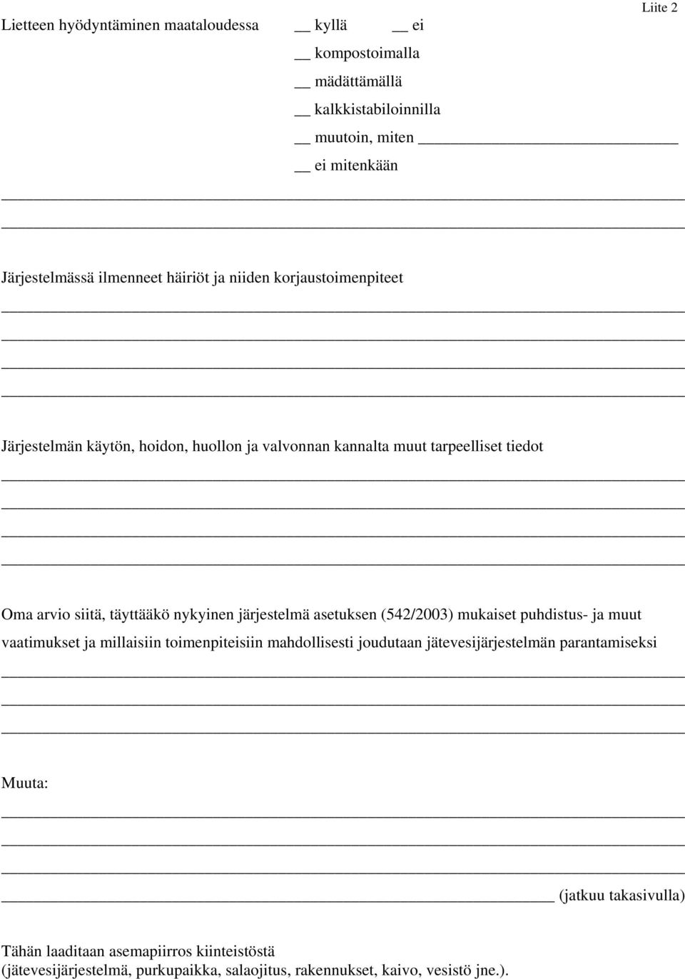 järjestelmä asetuksen (542/2003) mukaiset puhdistus- ja muut vaatimukset ja millaisiin toimenpiteisiin mahdollisesti joudutaan jätevesijärjestelmän