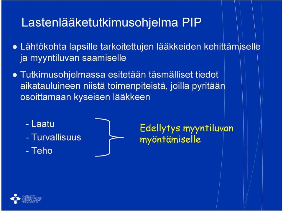 täsmälliset tiedot aikatauluineen niistä toimenpiteistä, joilla pyritään