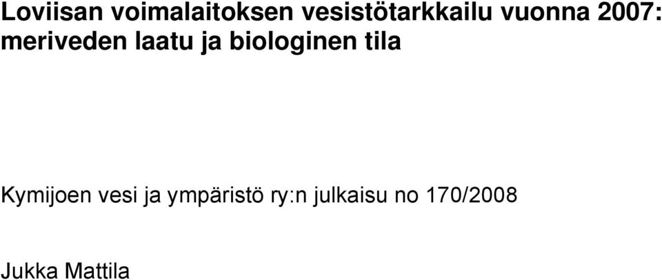 meriveden laatu ja biologinen tila
