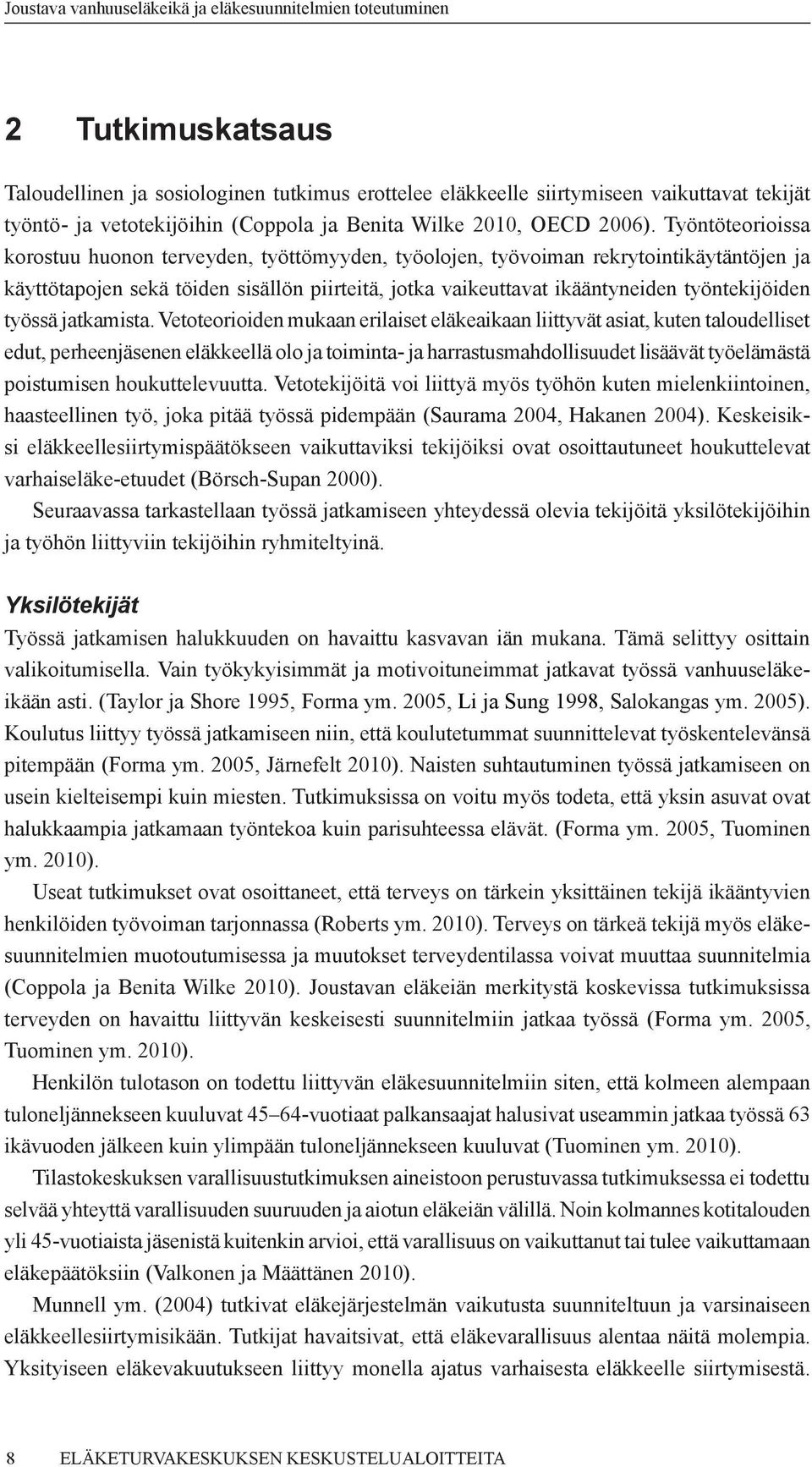 työssä jatkamista.