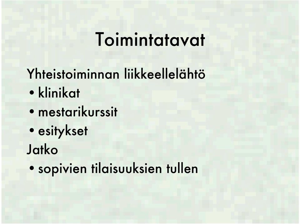 liikkeellelähtö klinikat