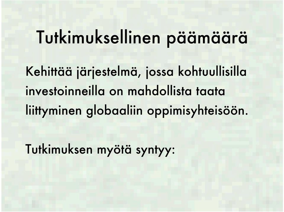 investoinneilla on mahdollista taata
