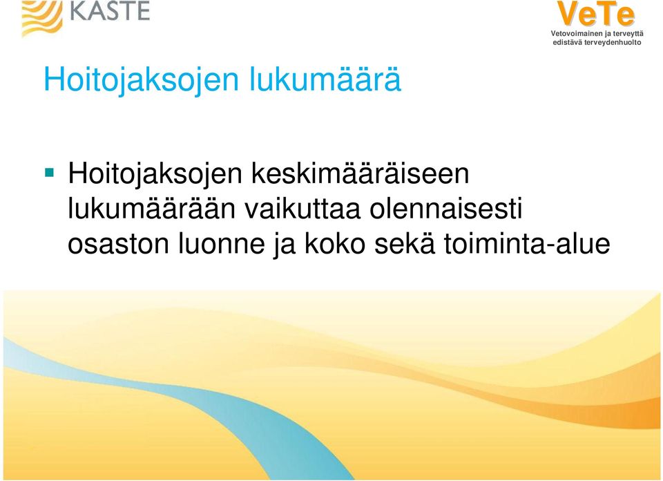 lukumäärään vaikuttaa