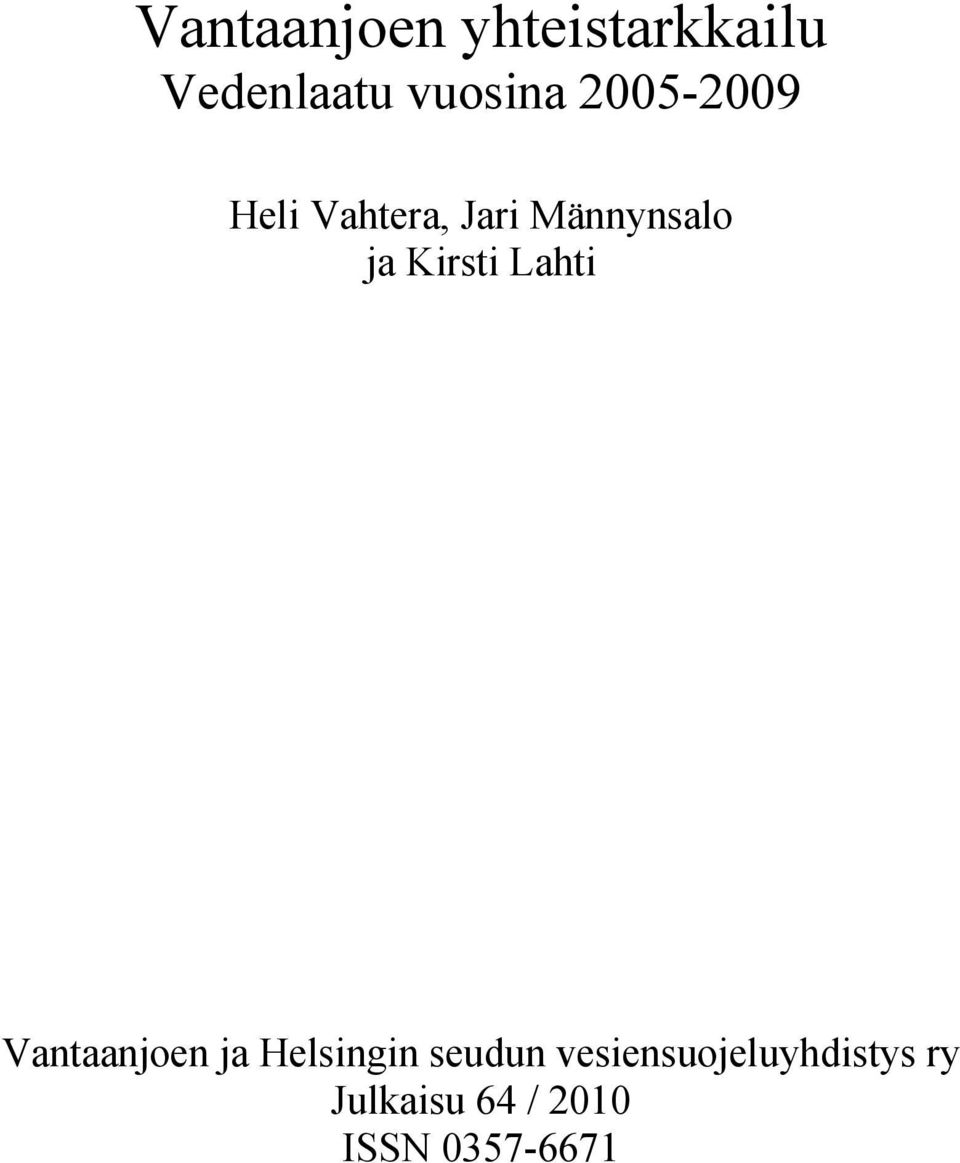 Lahti Vantaanjoen ja Helsingin seudun