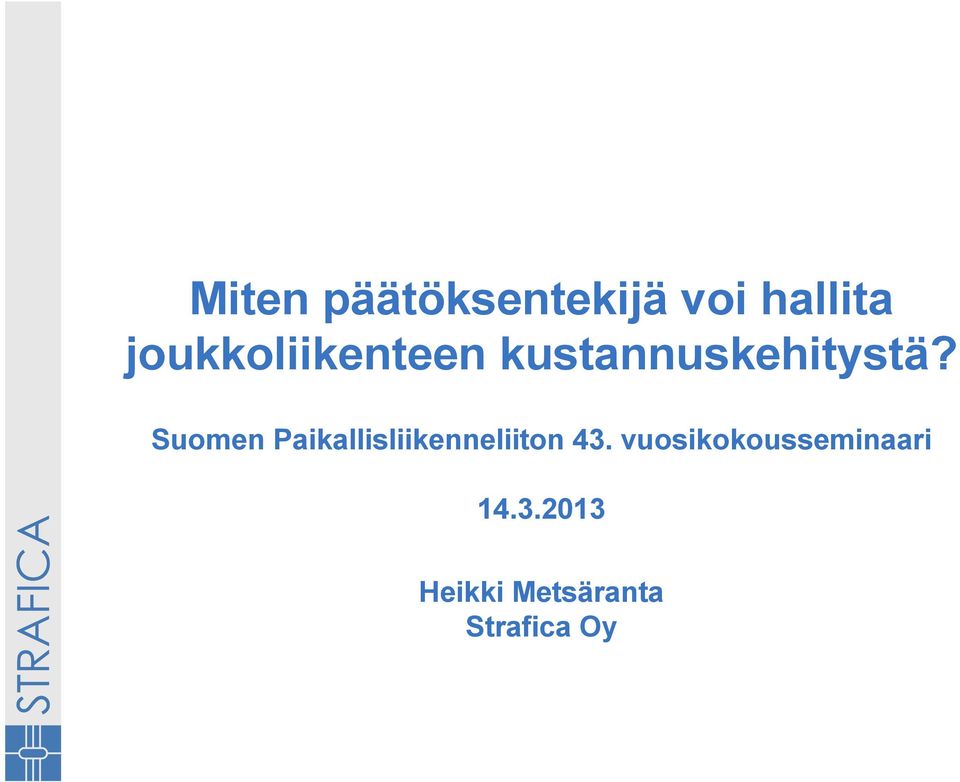 Suomen Paikallisliikenneliiton 43.