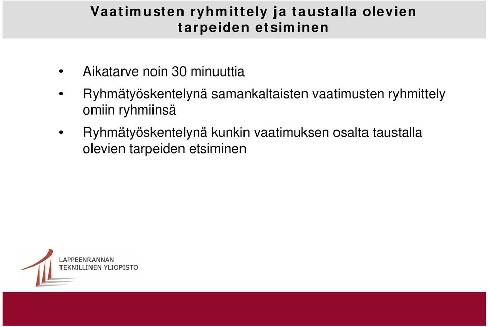 samankaltaisten vaatimusten ryhmittely omiin ryhmiinsä