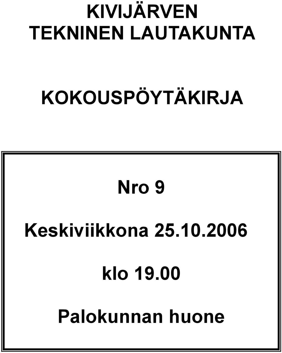 KOKOUSPÖYTÄKIRJA Nro 9