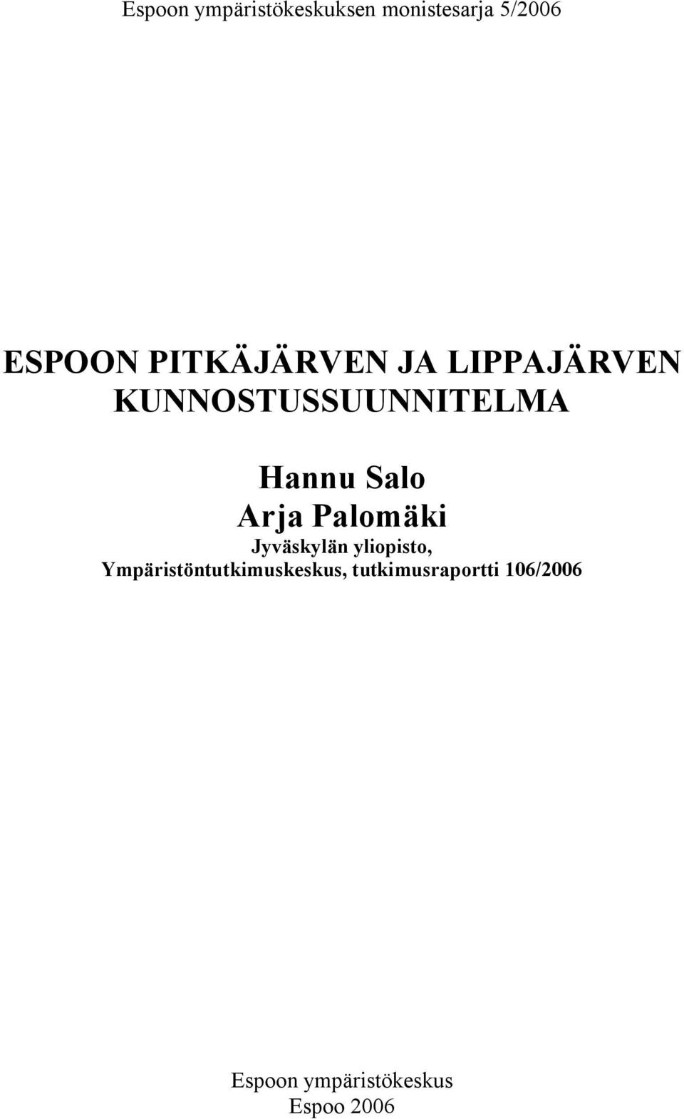 Arja Palomäki Jyväskylän yliopisto,