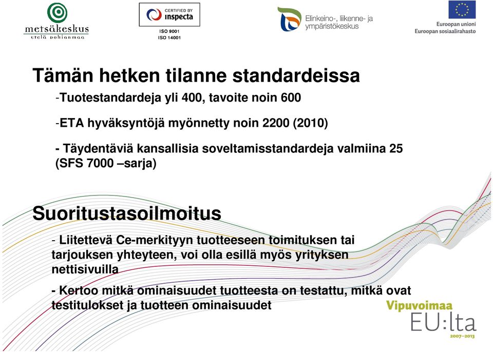 Suoritustasoilmoitus - Liitettevä Ce-merkityyn tuotteeseen toimituksen tai tarjouksen yhteyteen, voi olla