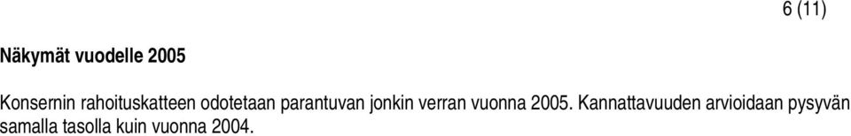 jonkin verran vuonna 2005.