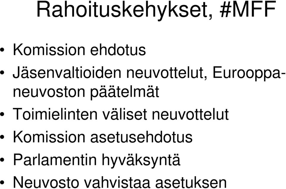 päätelmät Toimielinten väliset neuvottelut