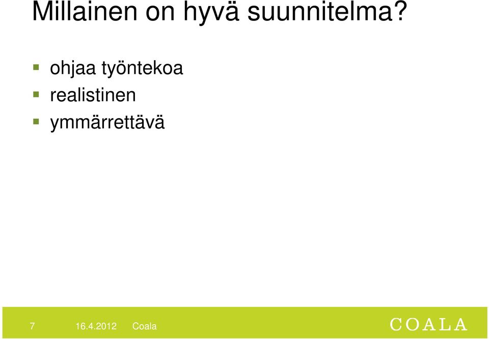 ohjaa työntekoa