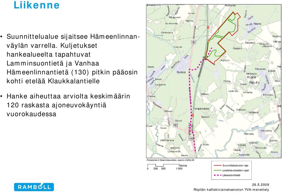 Hämeenlinnantietä (130) pitkin pääosin kohti etelää Klaukkalantielle