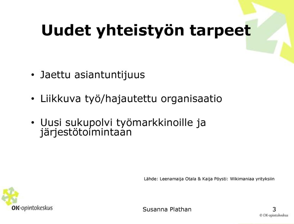 sukupolvi työmarkkinoille ja järjestötoimintaan