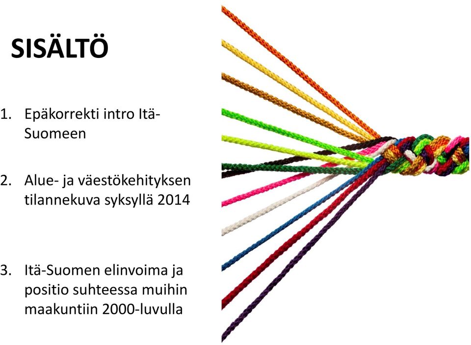 syksyllä 2014 3.