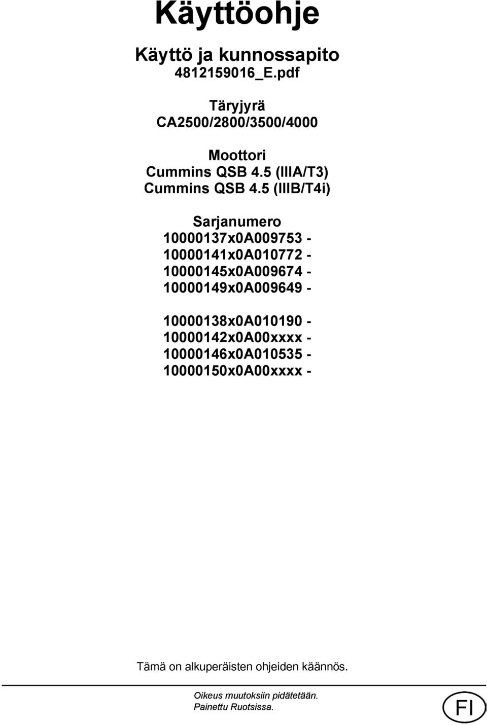 5 (IIIB/T4i) Sarjanumero
