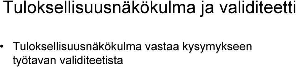 Tuloksellisuusnäkökulma