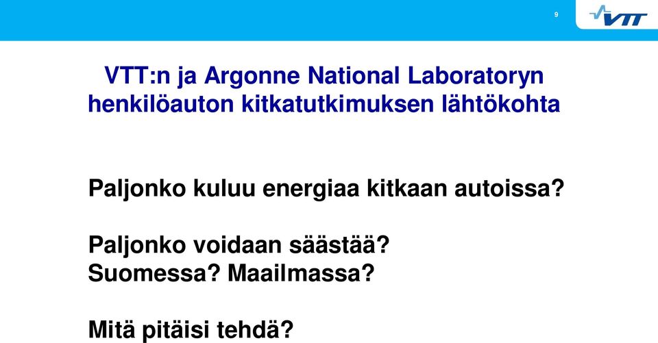 Paljonko kuluu energiaa kitkaan autoissa?