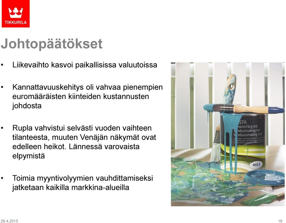vaihteen tilanteesta, muuten Venäjän näkymät ovat edelleen heikot.