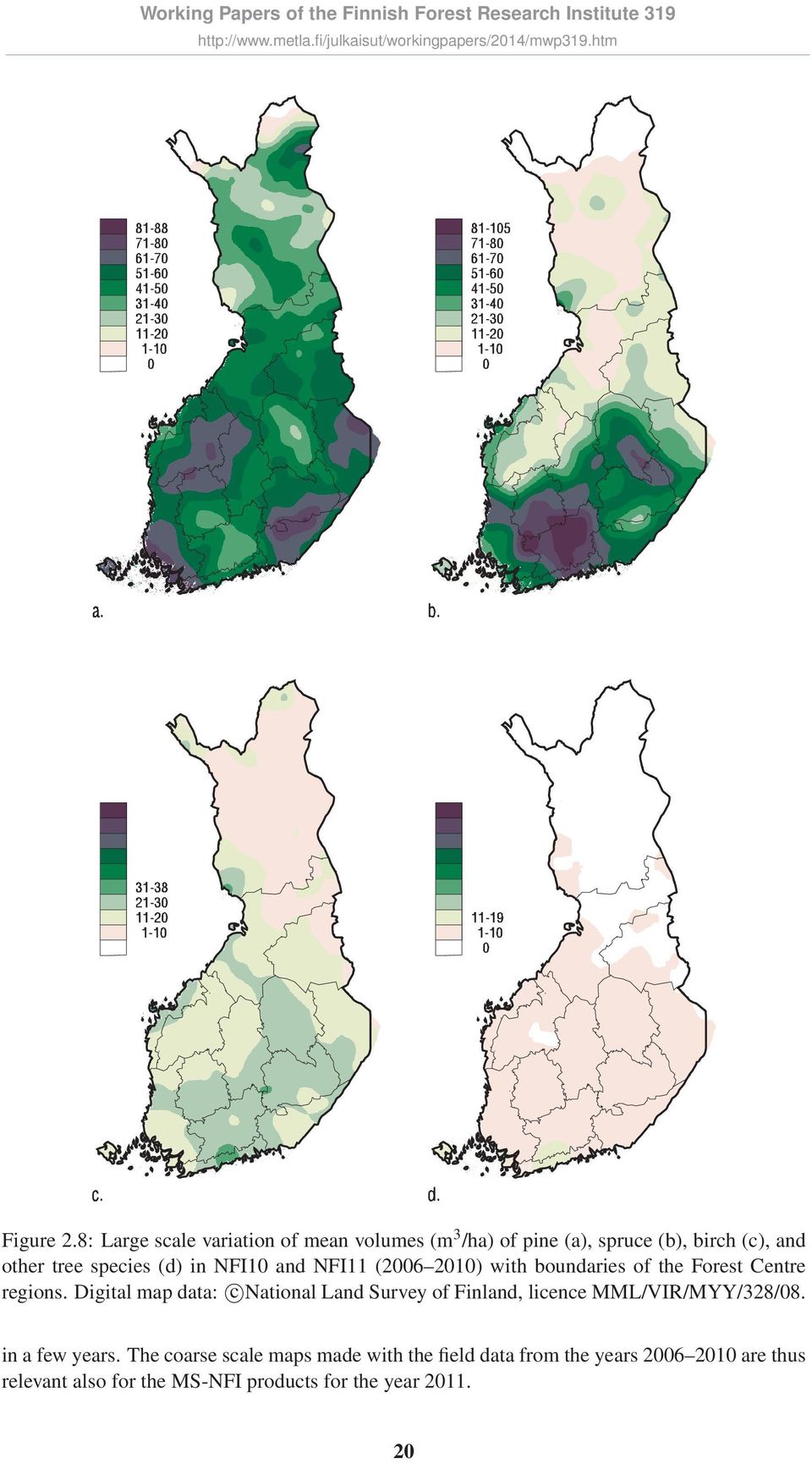 (d) in NFI10 and NFI11 (2006 2010) with boundaries of the Forest Centre regions.