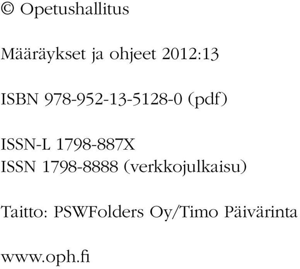 ISSN-L 1798-887X ISSN 1798-8888