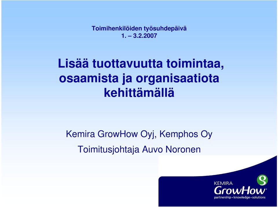 osaamista ja organisaatiota kehittämällä