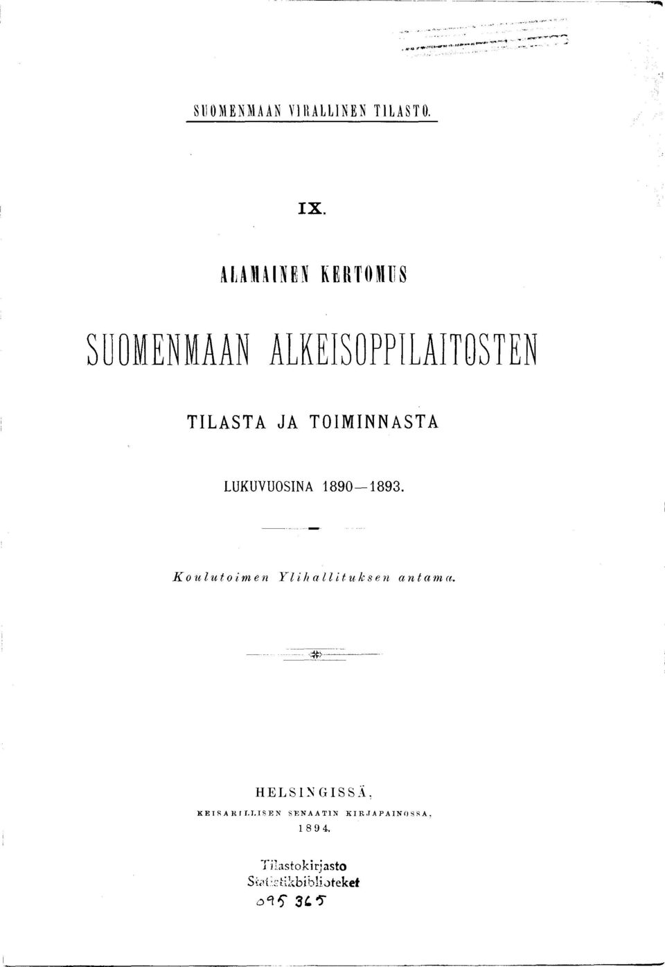 9 0 1 8 9 3. Koulutoimen Ylihallituksen ani am a.