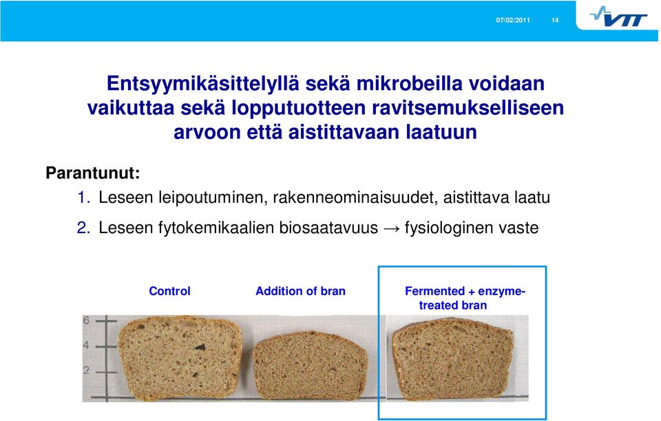 Leseen leipoutuminen, rakenneominaisuudet, aistittava laatu 2.