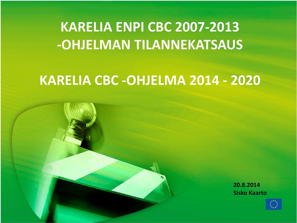 KARELIA CBC -OHJELMA