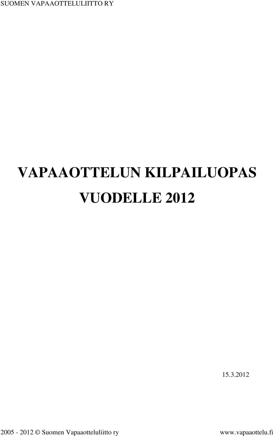 RY VAPAAOTTELUN